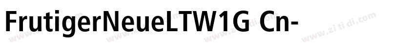 FrutigerNeueLTW1G Cn字体转换